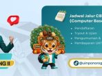 Jadwal Jalur CBT (Computer Based Test) Gelombang II – 1